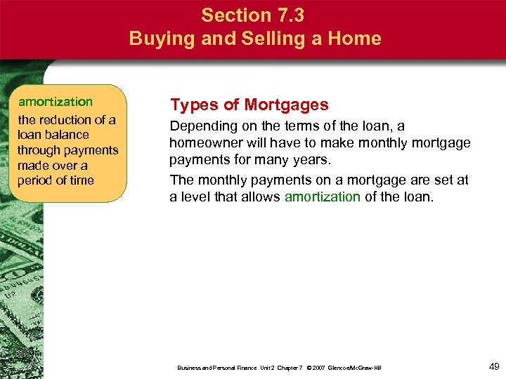 Section 7. 3 Buying and Selling a Home amortization the reduction of a loan