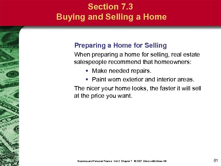 Section 7. 3 Buying and Selling a Home Preparing a Home for Selling When