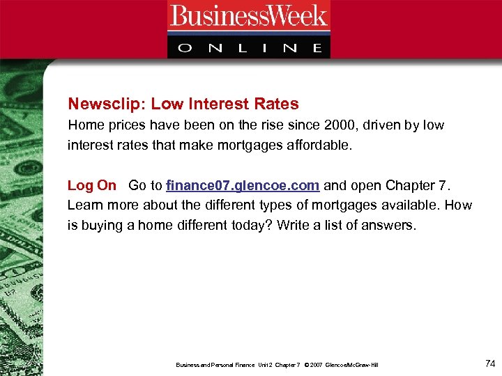 Newsclip: Low Interest Rates Home prices have been on the rise since 2000, driven