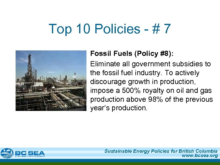 Top 10 Policies - # 7 Fossil Fuels (Policy #8): Eliminate all government subsidies