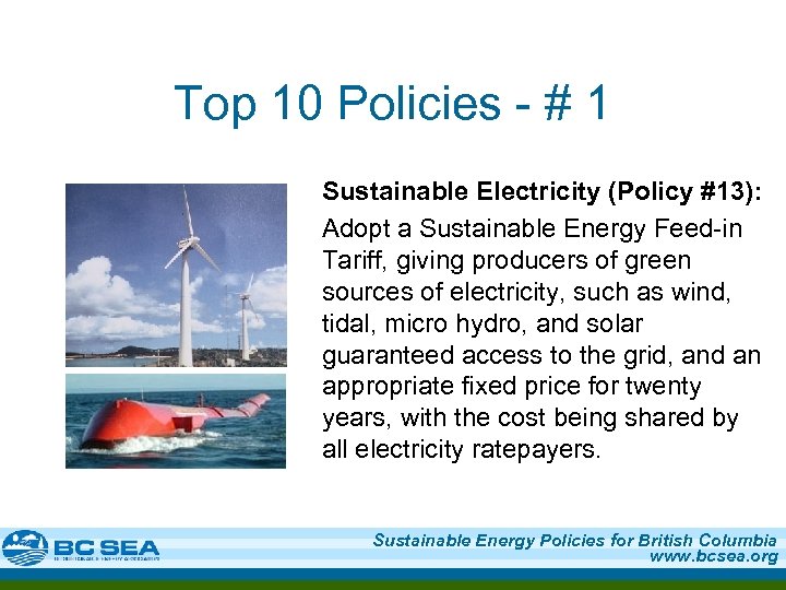 Top 10 Policies - # 1 Sustainable Electricity (Policy #13): Adopt a Sustainable Energy