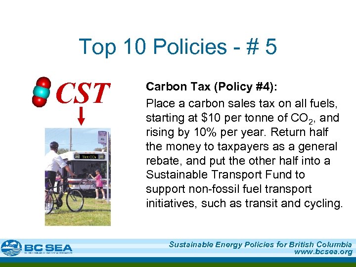 Top 10 Policies - # 5 CST Tax CO 2 Carbon Tax (Policy #4):