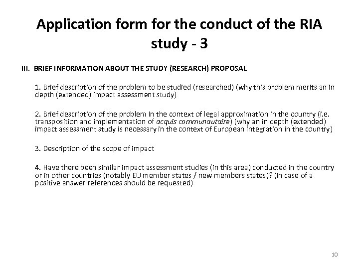 Application form for the conduct of the RIA study - 3 III. BRIEF INFORMATION