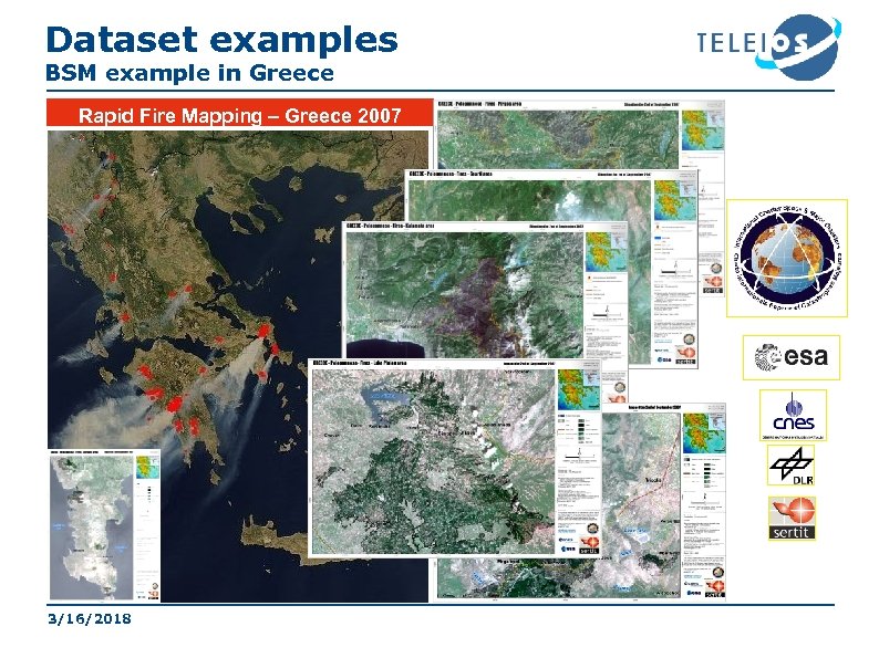 Dataset examples BSM example in Greece Rapid Fire Mapping – Greece 2007 3/16/2018 