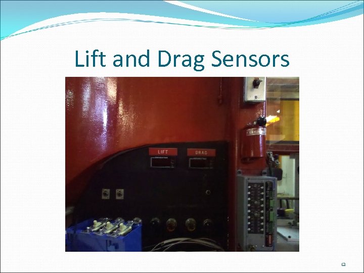 Lift and Drag Sensors 12 