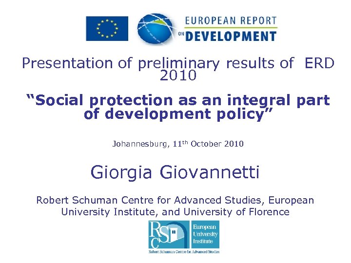 Presentation of preliminary results of ERD 2010 “Social protection as an integral part of