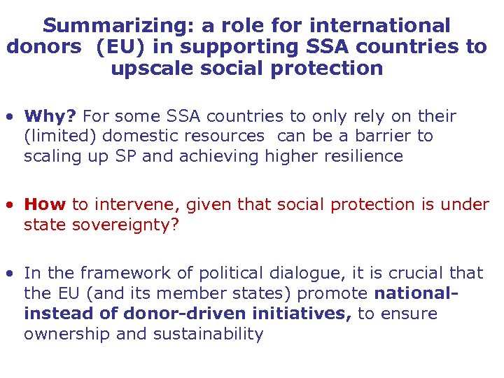 Summarizing: a role for international donors (EU) in supporting SSA countries to upscale social