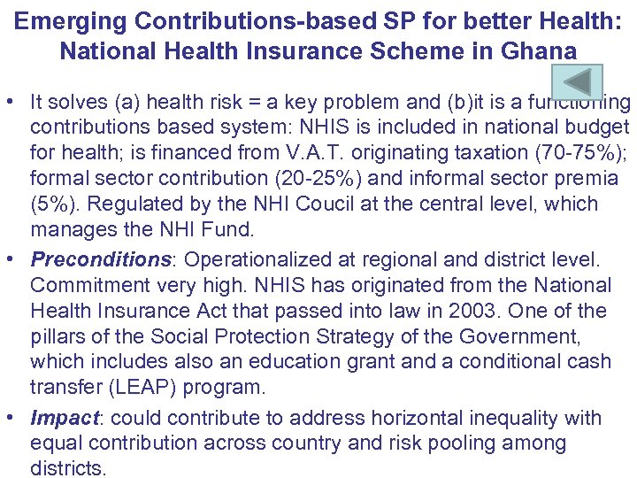 Emerging Contributions-based SP for better Health: National Health Insurance Scheme in Ghana • It