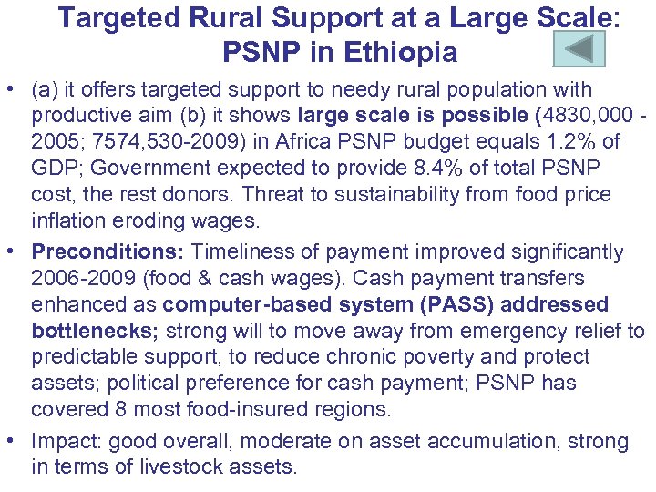 Targeted Rural Support at a Large Scale: PSNP in Ethiopia • (a) it offers