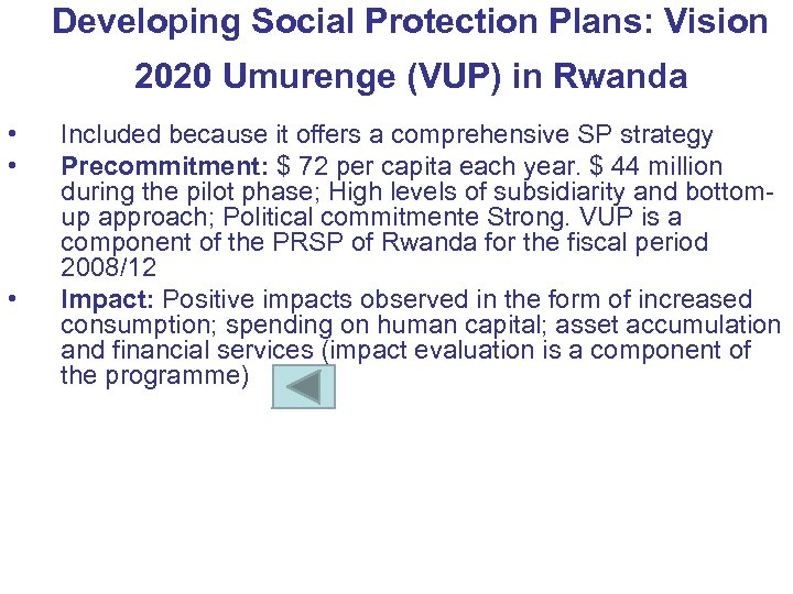 Developing Social Protection Plans: Vision 2020 Umurenge (VUP) in Rwanda • • • Included