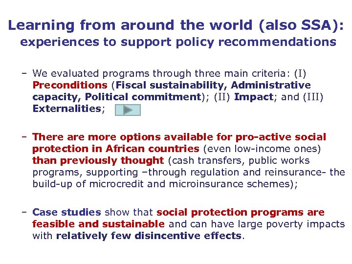 Learning from around the world (also SSA): experiences to support policy recommendations – We