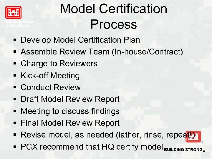 Model Certification Process § § § § § Develop Model Certification Plan Assemble Review