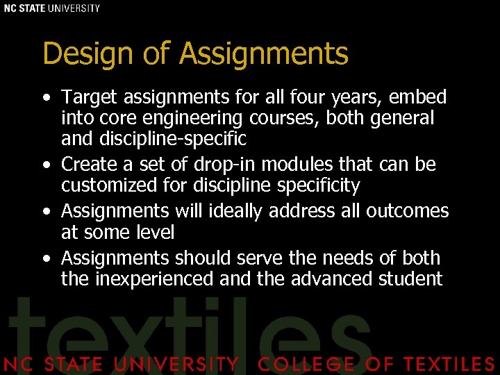 Design of Assignments • Target assignments for all four years, embed into core engineering