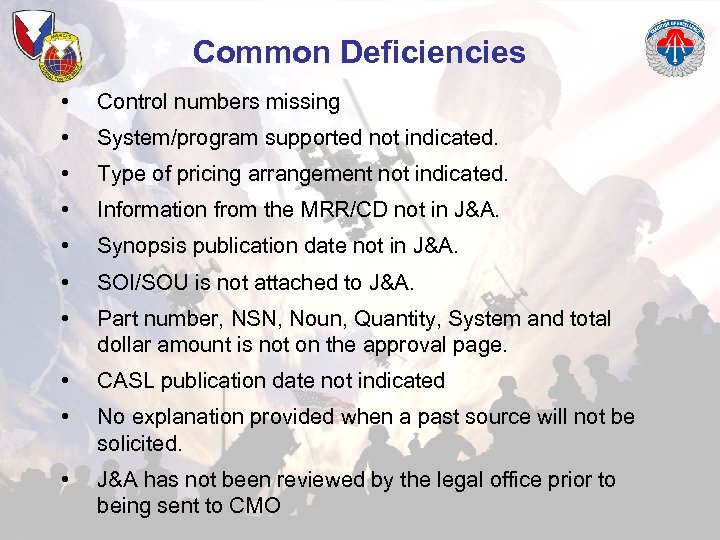 Common Deficiencies • Control numbers missing • System/program supported not indicated. • Type of