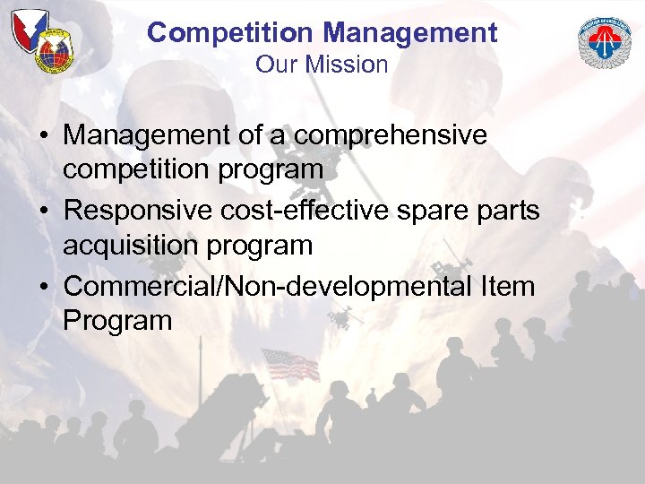 Competition Management Our Mission • Management of a comprehensive competition program • Responsive cost-effective