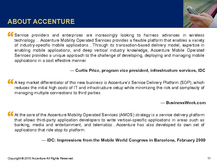 ABOUT ACCENTURE “ Service providers and enterprises are increasingly looking to harness advances in