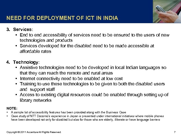NEED FOR DEPLOYMENT OF ICT IN INDIA 3. Services: • End to end accessibility