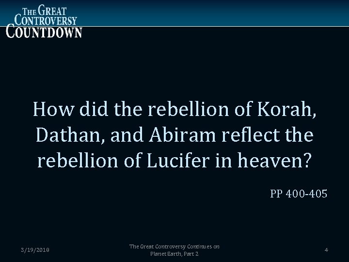 How did the rebellion of Korah, Dathan, and Abiram reflect the rebellion of Lucifer
