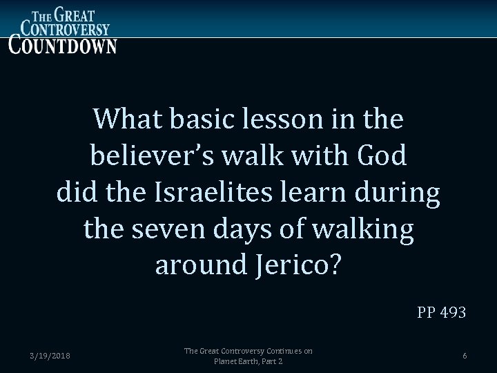 What basic lesson in the believer’s walk with God did the Israelites learn during