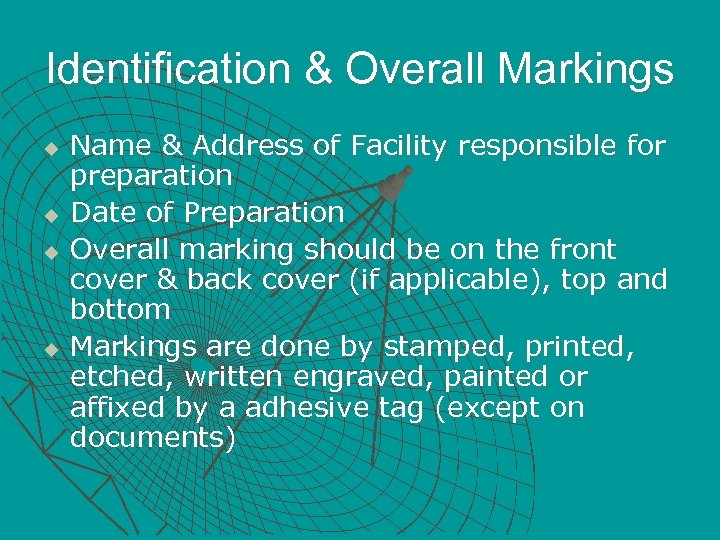 Identification & Overall Markings u u Name & Address of Facility responsible for preparation