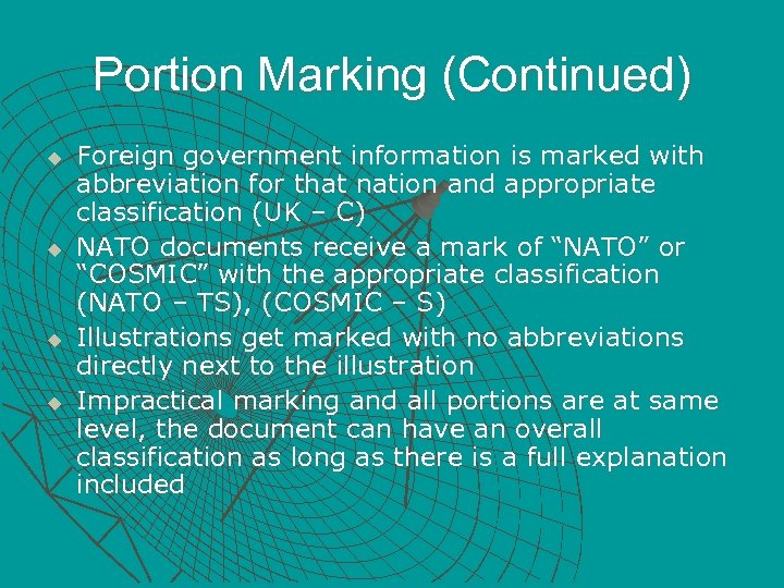 Portion Marking (Continued) u u Foreign government information is marked with abbreviation for that