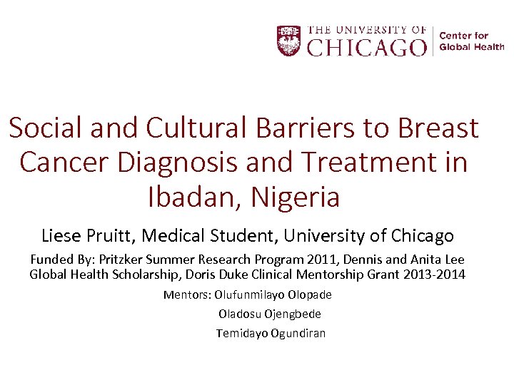 Social and Cultural Barriers to Breast Cancer Diagnosis and Treatment in Ibadan, Nigeria Liese