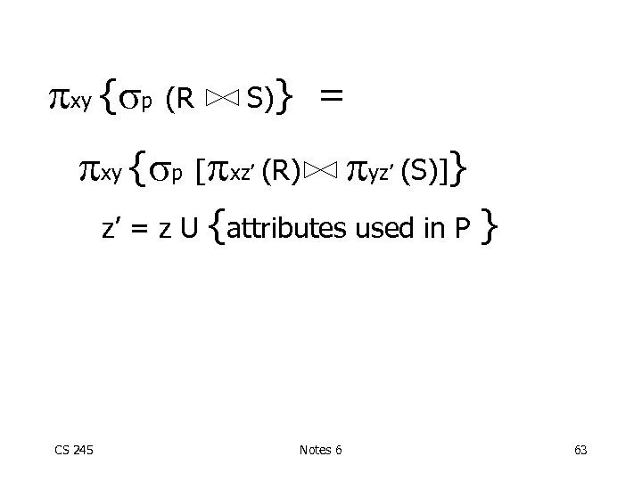 pxy { p (R S)} = pxy { p [pxz’ (R) pyz’ (S)]} z’