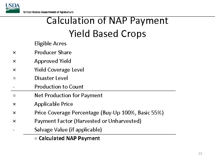 Calculation of NAP Payment Yield Based Crops × × × = = × ×