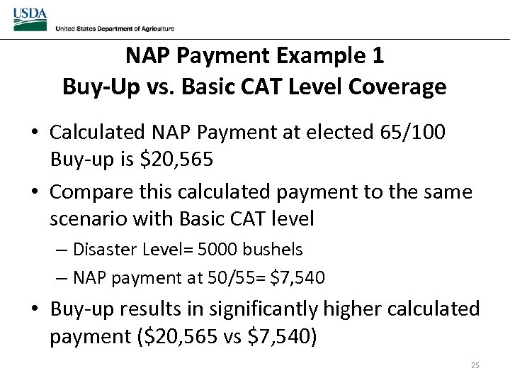 NAP Payment Example 1 Buy-Up vs. Basic CAT Level Coverage • Calculated NAP Payment