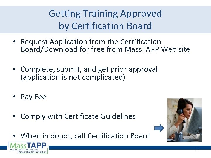 Getting Training Approved by Certification Board • Request Application from the Certification Board/Download for