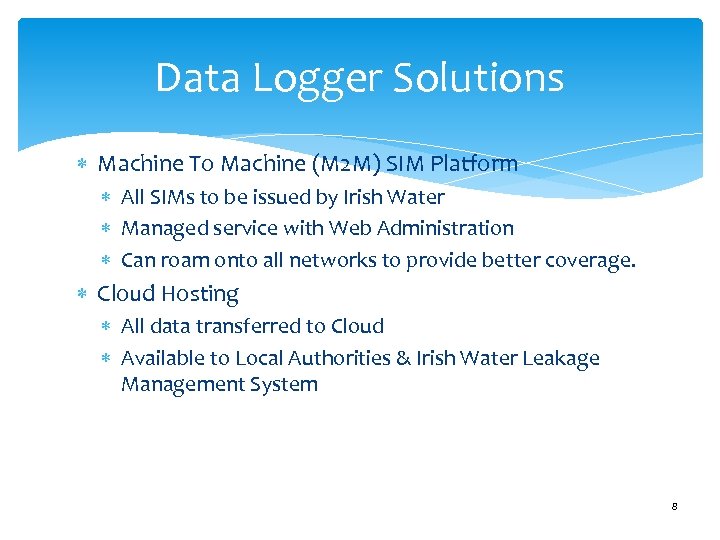 Data Logger Solutions Machine To Machine (M 2 M) SIM Platform All SIMs to