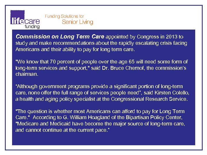 Commission on Long Term Care appointed by Congress in 2013 to study and make