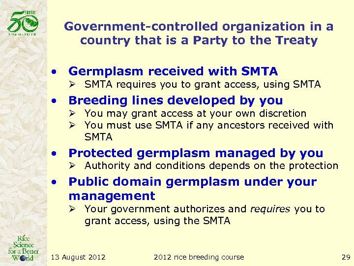Government-controlled organization in a country that is a Party to the Treaty • Germplasm