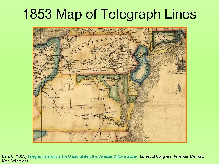 1853 Map of Telegraph Lines Barr, C. (1853) Telegraph stations in the United States,