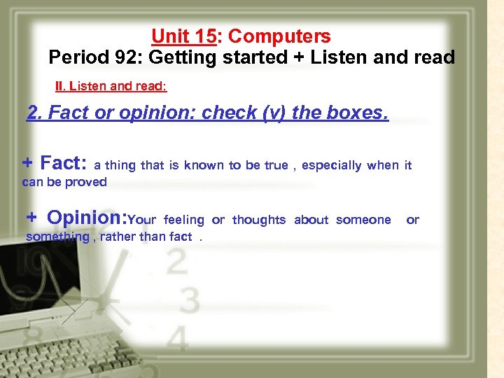 Unit 15: Computers Period 92: Getting started + Listen and read II. Listen and