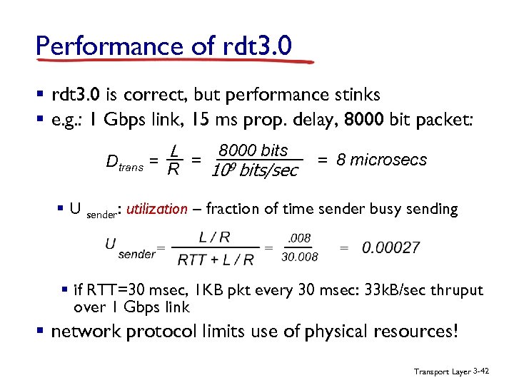 Performance of rdt 3. 0 § rdt 3. 0 is correct, but performance stinks