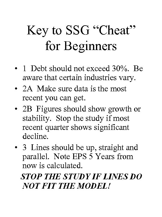 Key to SSG “Cheat” for Beginners • 1 Debt should not exceed 30%. Be