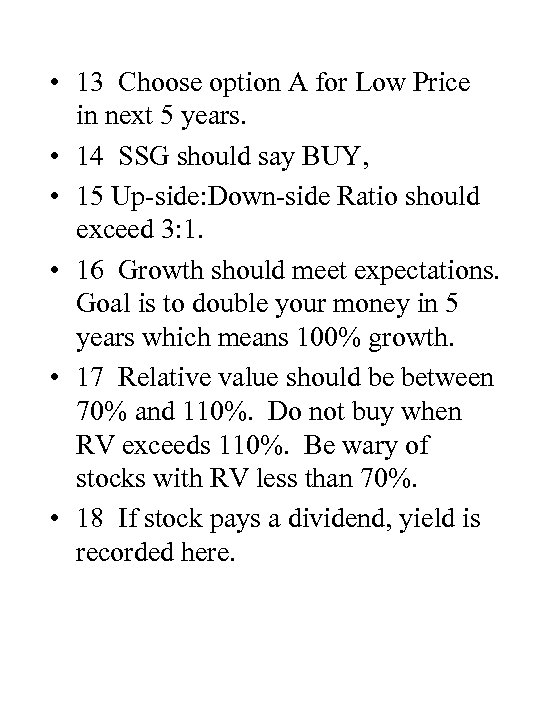  • 13 Choose option A for Low Price in next 5 years. •