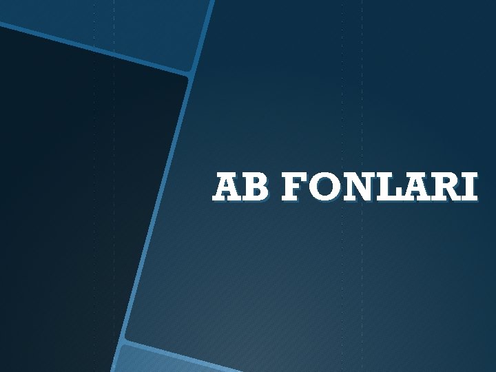AB FONLARI 