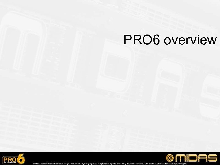 PRO 6 overview 