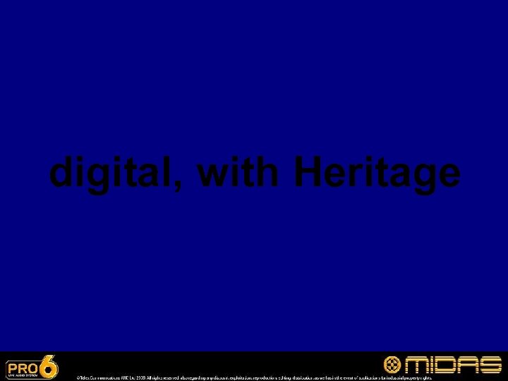 digital, with Heritage 