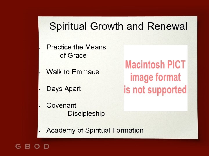 Spiritual Growth and Renewal • Practice the Means of Grace • Walk to Emmaus