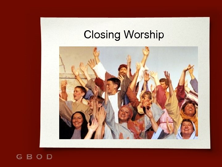 Closing Worship 