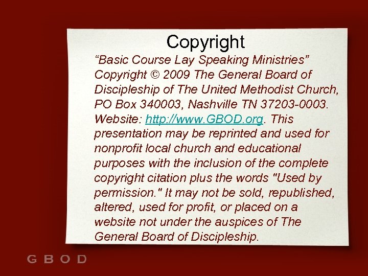 Copyright “Basic Course Lay Speaking Ministries” Copyright © 2009 The General Board of Discipleship