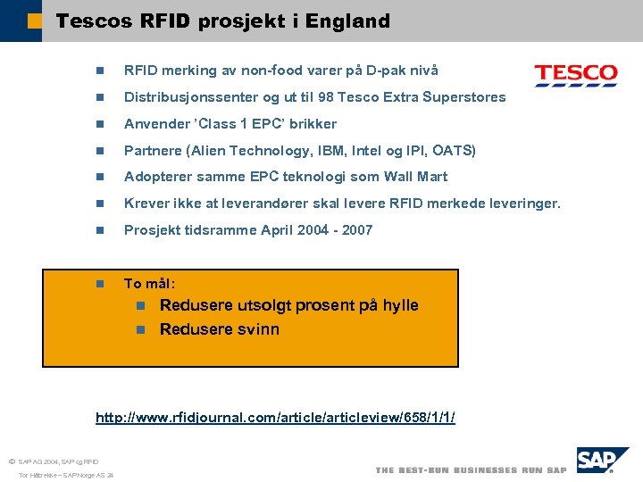 Tescos RFID prosjekt i England n RFID merking av non-food varer på D-pak nivå