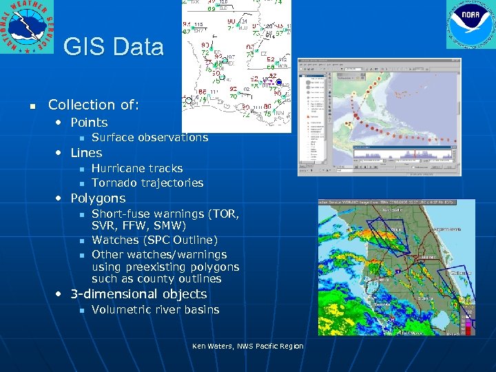 GIS Data n Collection of: • Points n Surface observations • Lines n n