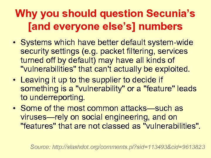 Why you should question Secunia’s [and everyone else’s] numbers • Systems which have better