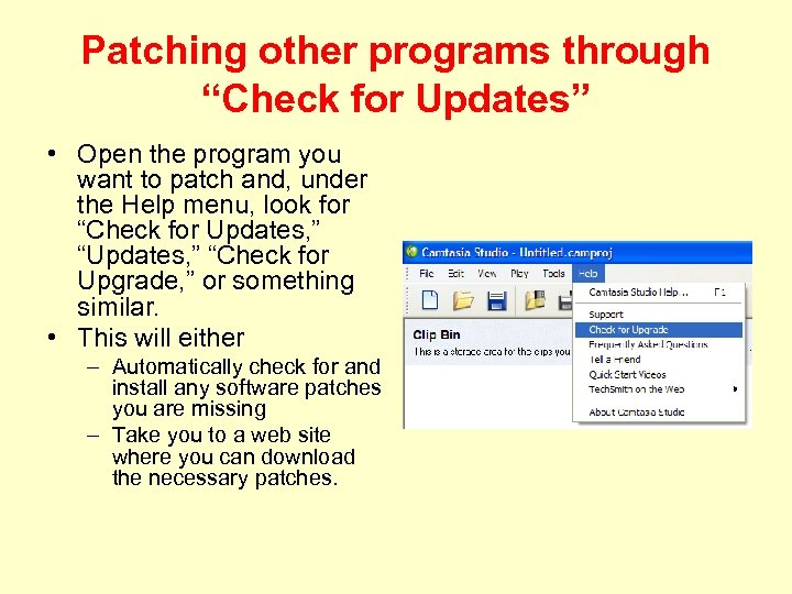 Patching other programs through “Check for Updates” • Open the program you want to