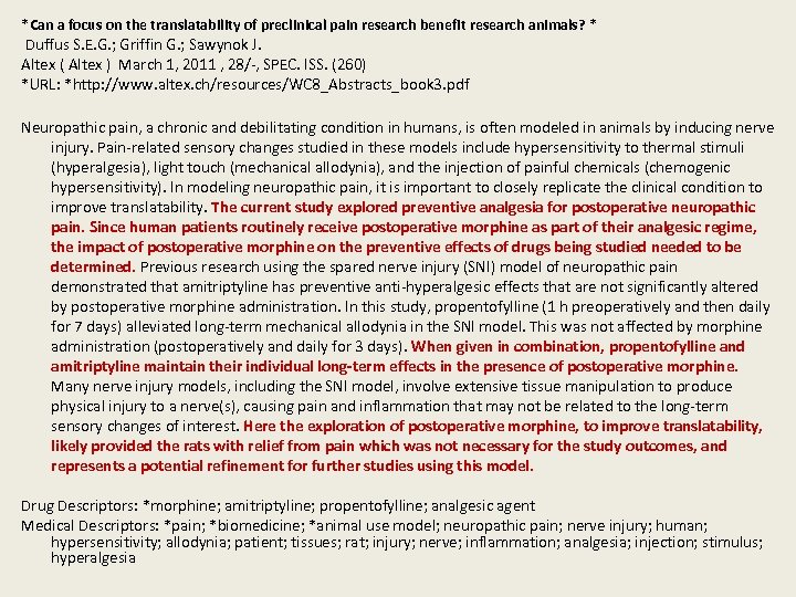 *Can a focus on the translatability of preclinical pain research benefit research animals? *