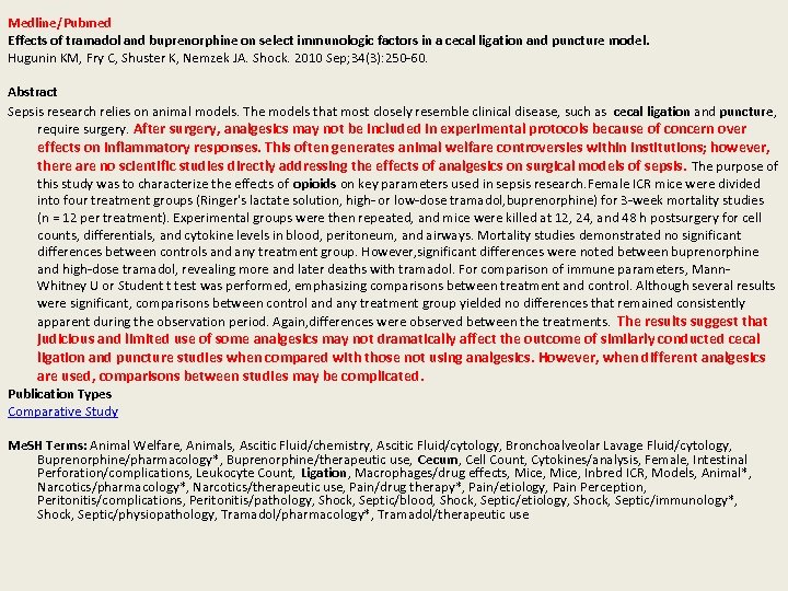 Medline/Pubmed Effects of tramadol and buprenorphine on select immunologic factors in a cecal ligation